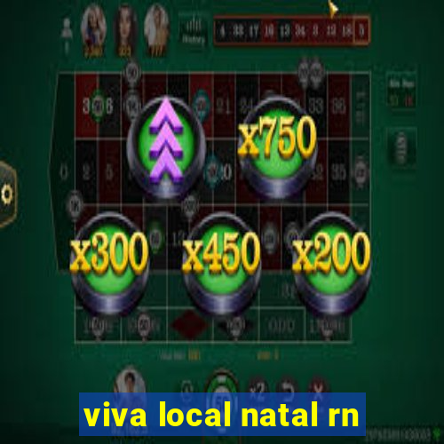 viva local natal rn